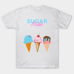 Sugar rush ice cream T-Shirt